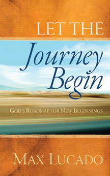Let the Journey Begin: God’s Roadmap for New Beginnings