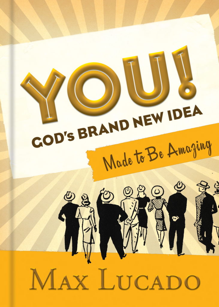 You! God’s Brand New Idea